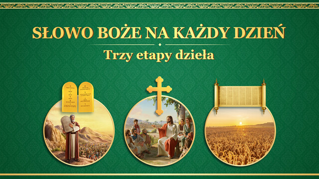 Słowo Boże na każdy dzień: Trzy etapy dzieła | Fragment 22