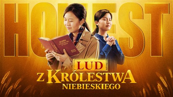 Film chrześcijański | „Lud z królestwa niebieskiego” Tylko uczciwi wejdą do królestwa Bożego (Film po polsku)
