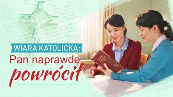 Wiara katolicka: Pan naprawdę powrócił