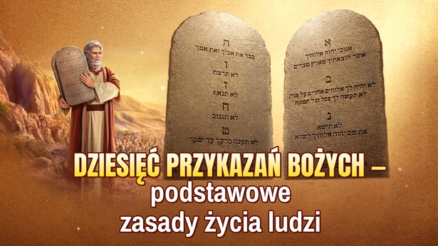 10 przykazań Bożych tekst - Po co Pan Bóg dał człowiekowi 10 przykazań?
