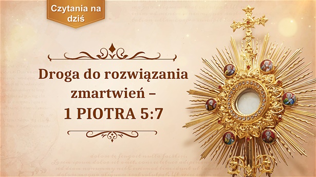 Droga do rozwiązania zmartwień — 1 Piotra 5:7