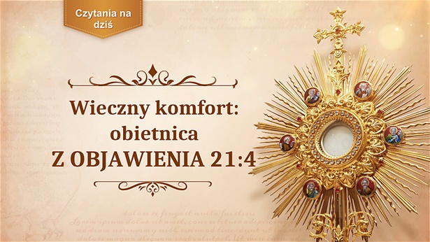 Wieczny komfort: obietnica z Objawienia 21:4
