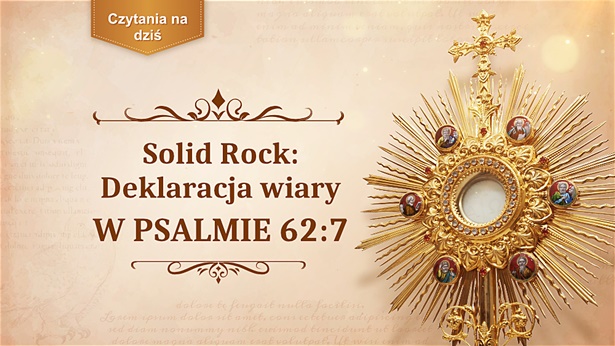 Solid Rock: Deklaracja wiary w Psalmie 62:7