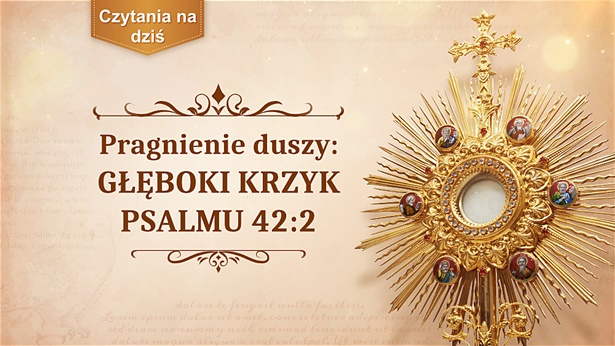 Pragnienie duszy: głęboki krzyk Psalmu 42:2