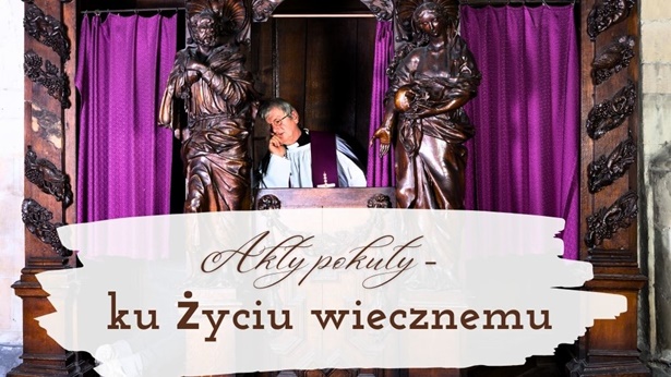 Akty pokuty – ku życiu wiecznemu